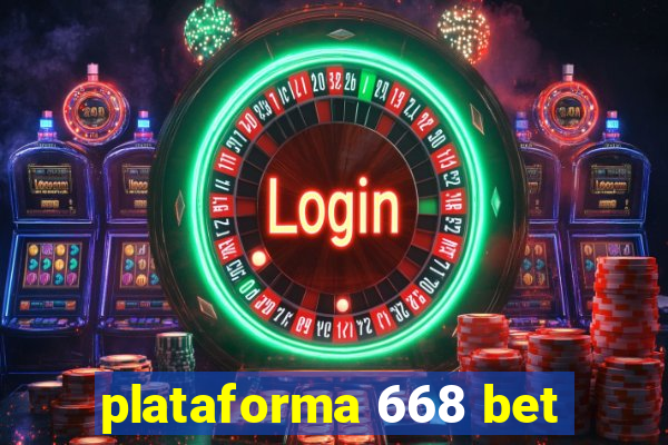 plataforma 668 bet